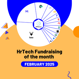 HrTech Fundraising of the month - February 2025