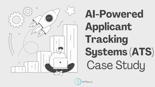 ATS Case Study: AI-Powered Applicant Tracking Systems